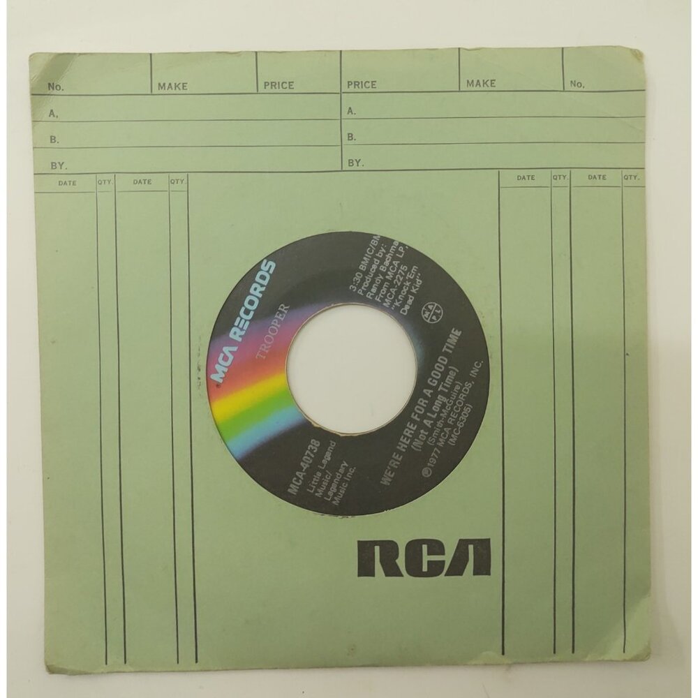 Trooper We’re Here for a Good Time 7" 45 Vinyl Single MCA MCA-40738